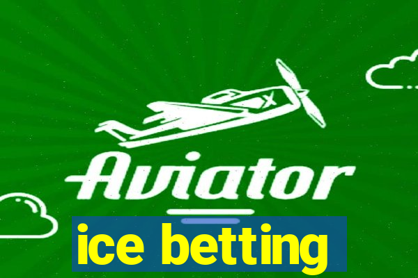 ice betting