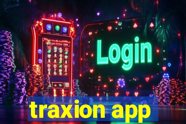 traxion app