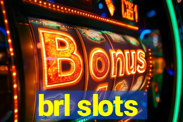 brl slots