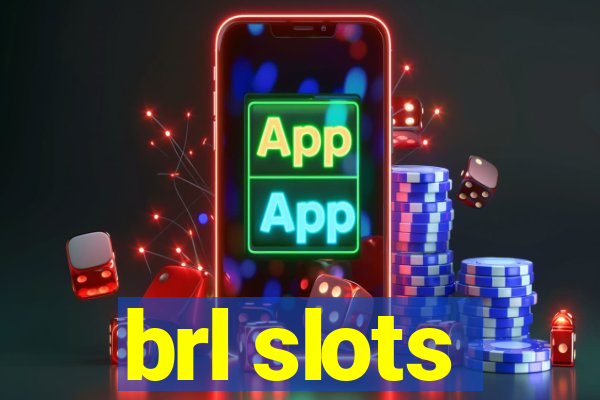 brl slots