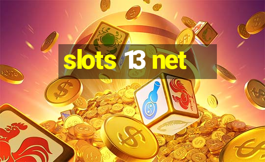 slots 13 net