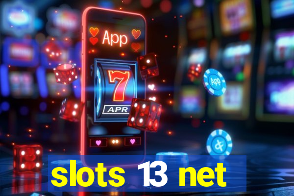 slots 13 net