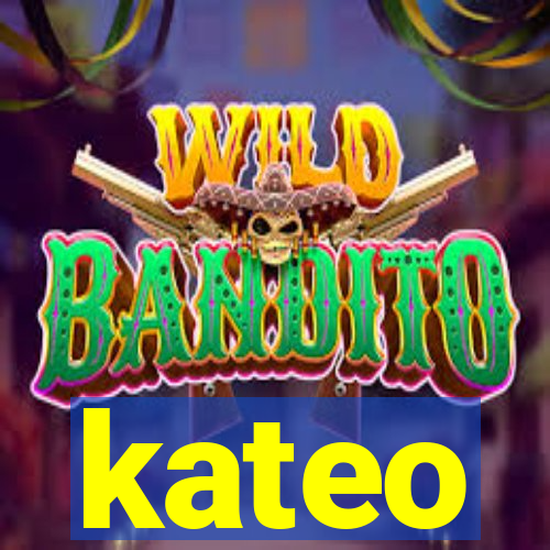 kateo