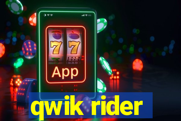 qwik rider