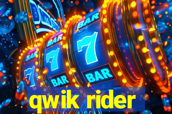 qwik rider