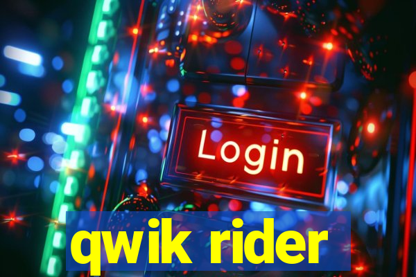 qwik rider