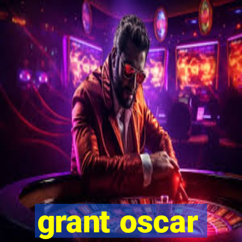 grant oscar