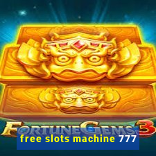 free slots machine 777