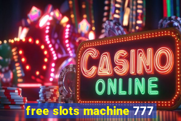 free slots machine 777