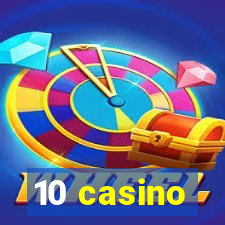 10 casino