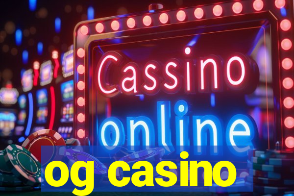 og casino