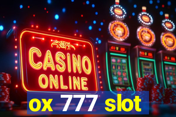 ox 777 slot