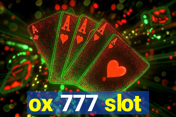 ox 777 slot