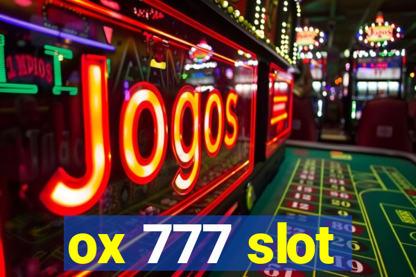 ox 777 slot