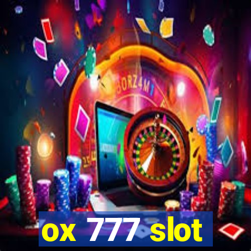 ox 777 slot