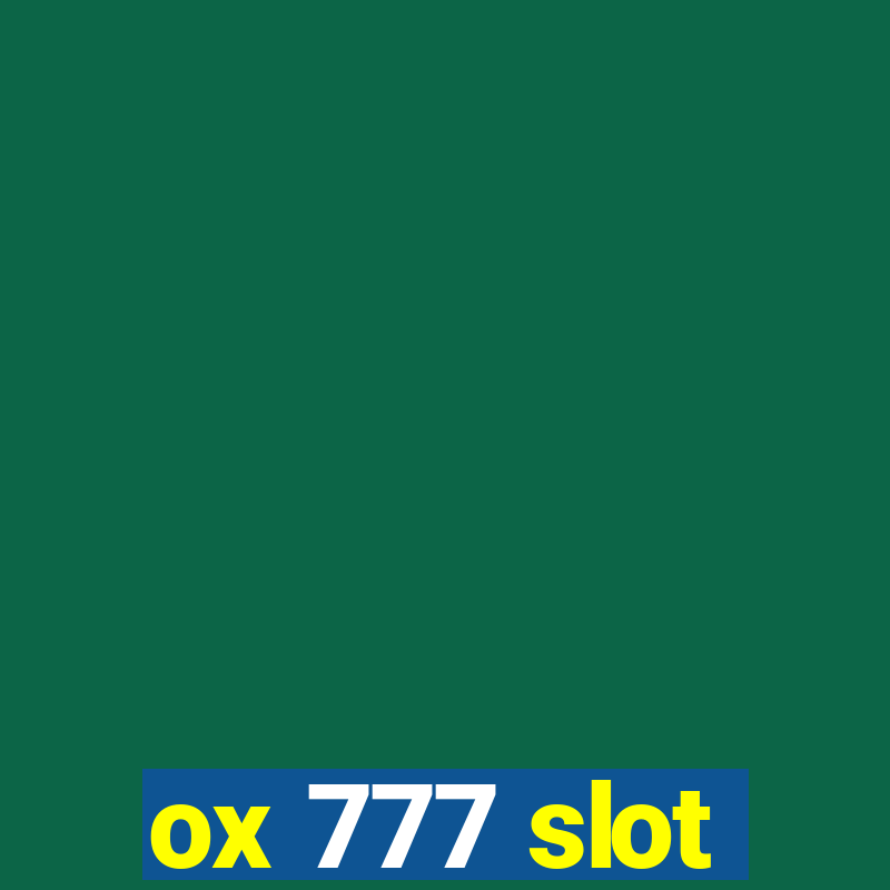 ox 777 slot