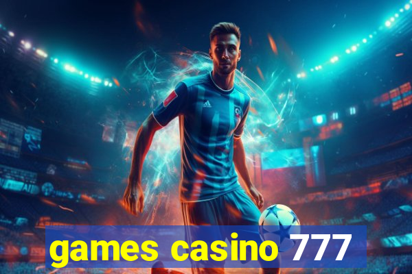 games casino 777