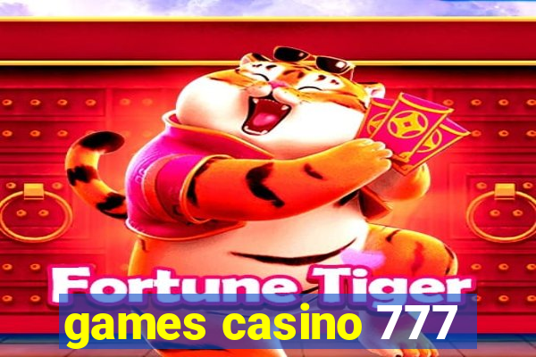 games casino 777