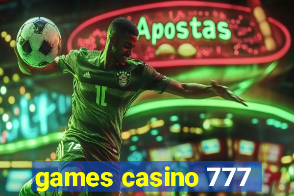 games casino 777