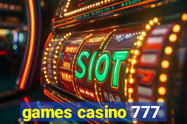 games casino 777