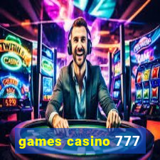 games casino 777