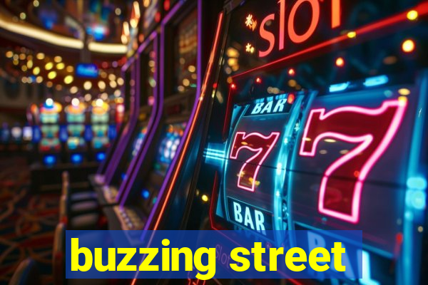 buzzing street