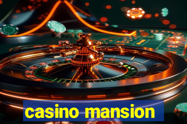 casino mansion