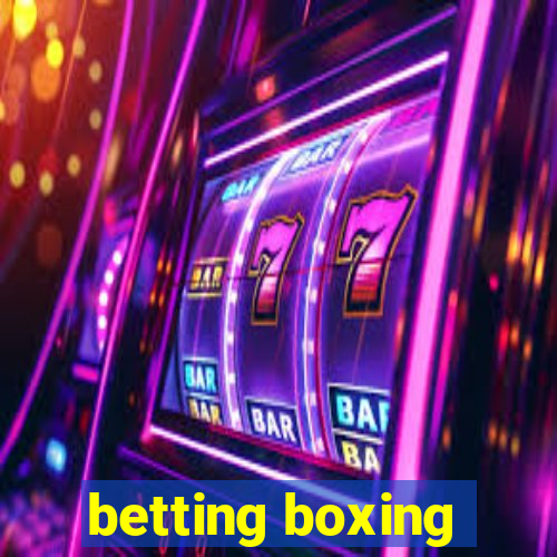 betting boxing