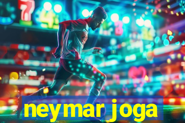 neymar joga