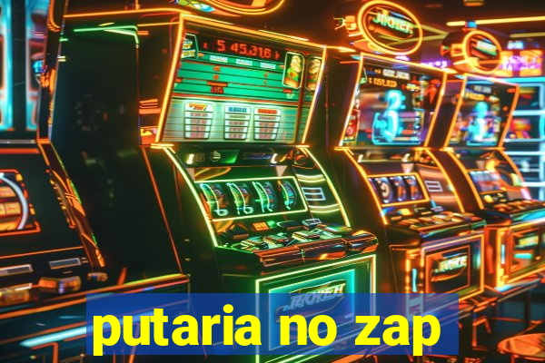 putaria no zap