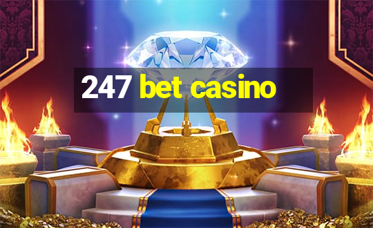 247 bet casino