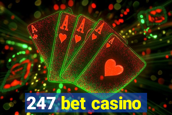 247 bet casino