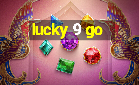 lucky 9 go