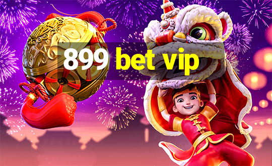 899 bet vip