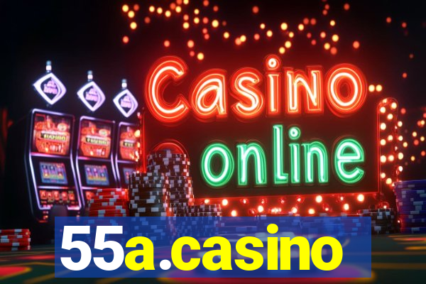 55a.casino