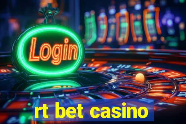 rt bet casino