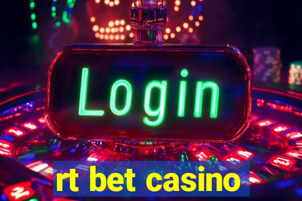 rt bet casino