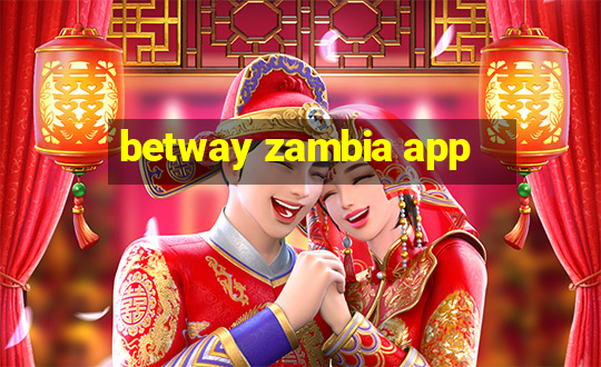 betway zambia app