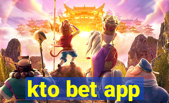 kto bet app