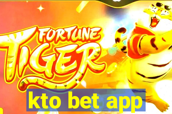 kto bet app