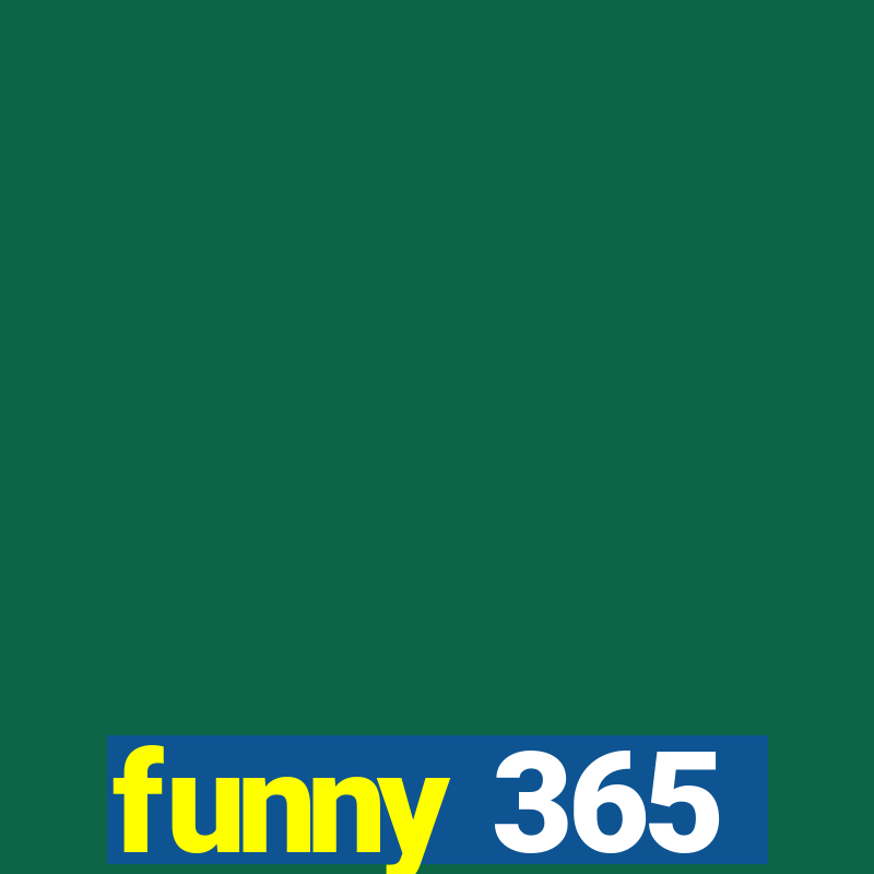 funny 365