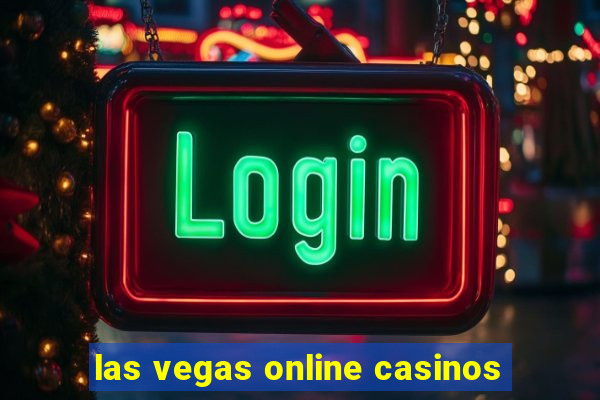 las vegas online casinos