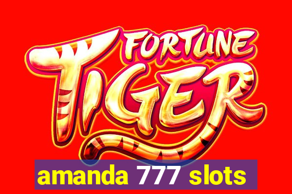 amanda 777 slots