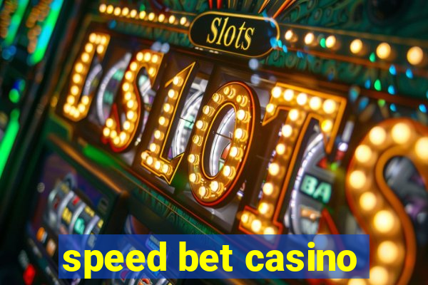 speed bet casino