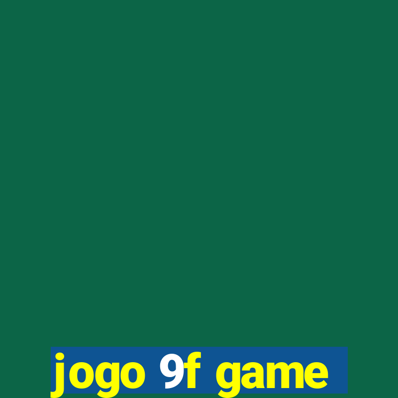 jogo 9f game