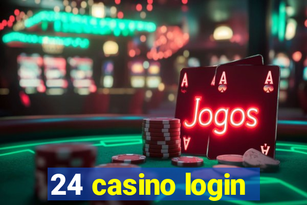 24 casino login