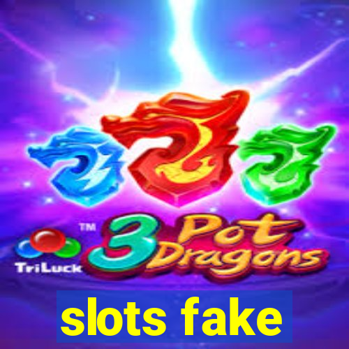 slots fake