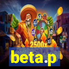 beta.p