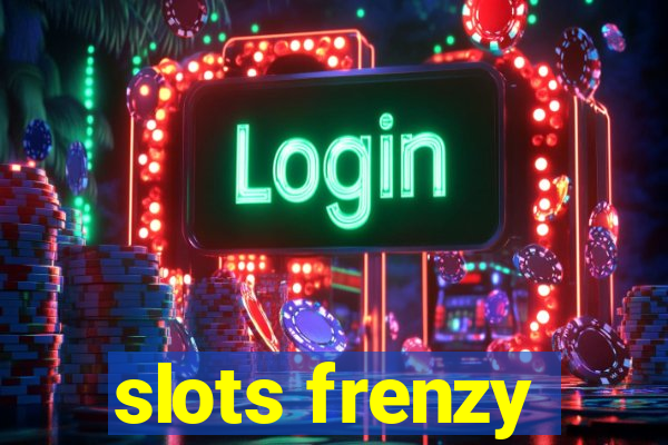 slots frenzy