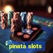 pinata slots